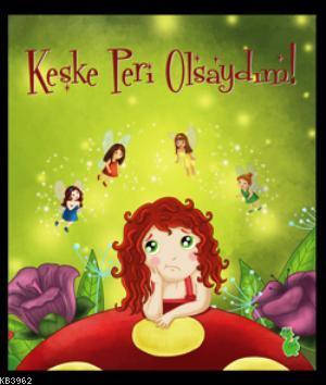 Keşke Peri Olsaydım!