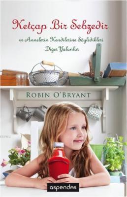 Ketçap Bir Sebzedir