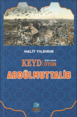 Keyd Boşa Çıkan Oyun Abdülmuttalib Halit Yıldırım