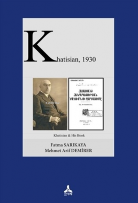Khatisian, 1930 Mehmet Arif Demirer
