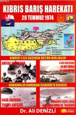 Kıbrıs Barış Harekatı - 20 Temmuz 1974 Ali Denizli