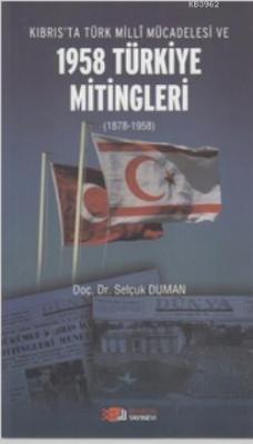 Kıbrıs'ta Türk Milli Mücadelesi ve 1958 Türkiye Mitingleri