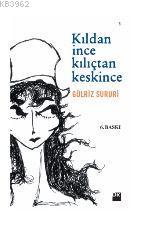 Kıldan İnce Kılıçtan Keskince