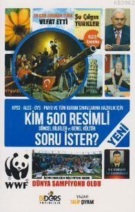 Kim 500 Resimli Soru İster (Güncel Bilgiler ve Genel Kültür)