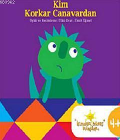 Kim Korkar Canavardan?