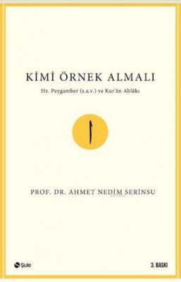 Kimi Örnek Almalı