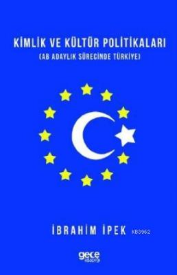 Kimlik ve Kültür Politikaları