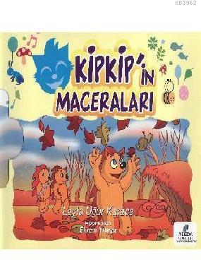 Kipkip'in Maceraları (5 Kitap) Leyla Uğur Karaca