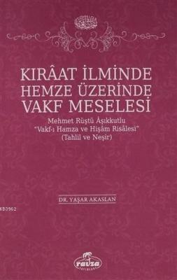 Kıraat İlminde Hemze Üzerinde Vakf Meselesi