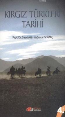 Kırgız Türkleri Tarihi Saadettin Yağmur Gömeç