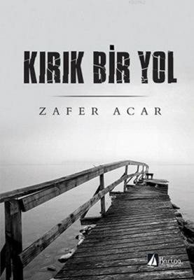 Kırık Bir Yol