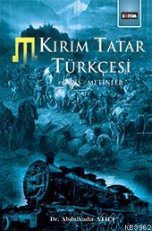 Kırım Tatar Türkçesi Giriş Metinler Abdulkadir Atıcı