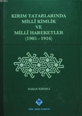 Kırım Tatarlarında Milli Kimlik ve Milli Hareketler (1905-1916)