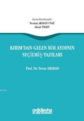 Kırım'dan Gelen Bir Aydının Seçilmiş Yazıları
