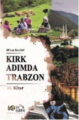 Kırk Adımda Trabzon Kolektif