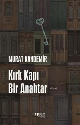Kırk Kapı Bir Anahtar Murat Kandemir