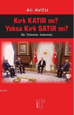 Kırk Katır mı? Yoksa Kırk Satır mı?
