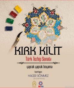 Kırk Kilit Türk Tezhip Sanatı