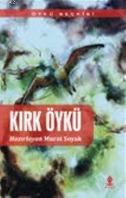 Kırk Öykü Murat Soyak