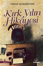 Kırk Yılın Hikayesi Vedat Ali Kızıltepe