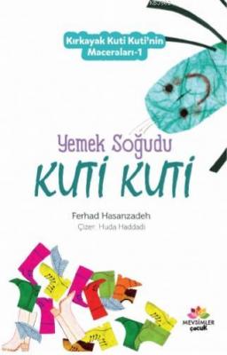 KırkAyak Kuti Kuti'nin Maceraları-1 Ferhad Hasanzadeh