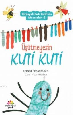 Kırkayak Kuti Kuti'nin Maceraları-2 Ferhad Hasanzadeh