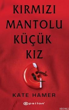 Kırmızı Mantolu Küçük Kız Kate Hamer