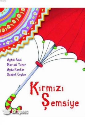 Kırmızı Şemşiye Aytül Akal Tudem
