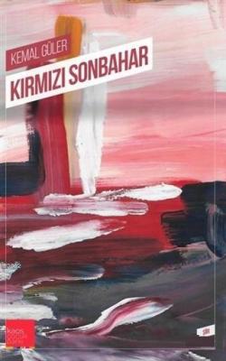 Kırmızı Sonbahar Kemal Güler