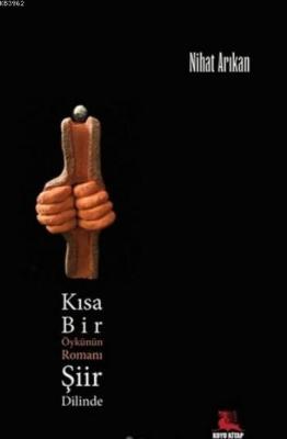 Kısa Bir Öykünün Romanı