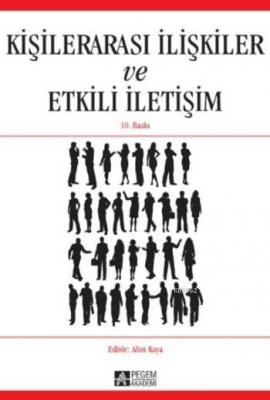 Kişilerarası İlişkiler ve Etkili İletişim