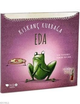 Kıskanç Kurbağa Eda Tülin Kozikoğlu