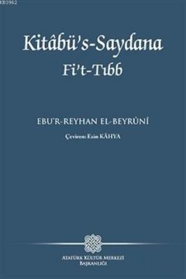 Kitabü's-Saydana Fi't-Tıbb Ebur -Reyhan El - Beyruni