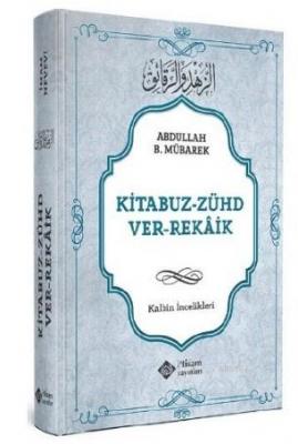 Kitabuz Zühd ver Rekaik, Kalbin İncelikleri İthal