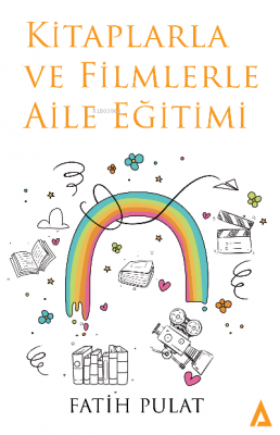 Kitaplarla ve Filmlerle Aile Eğitimi