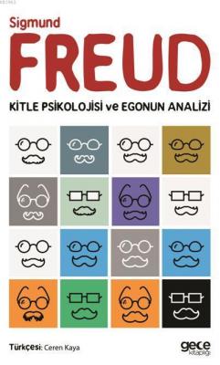 Kitle Psikolojisi ve Egonun Analizi