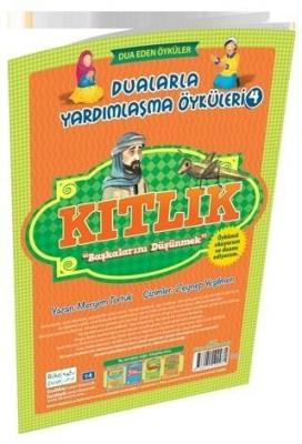 Kıtlık - Başkalarını Düşünmek / Dualarla Yardımlaşma Öyküleri 4