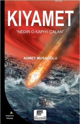 Kıyamet  "Nedir O Kapıyı Çalan"