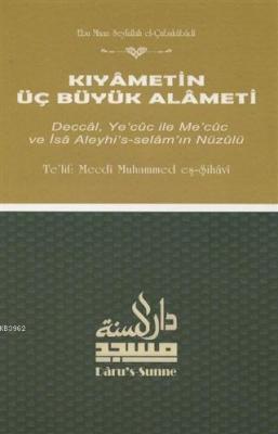 Kıyametin Üç Büyük Alameti