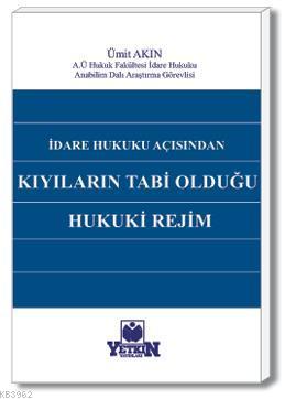 Kıyıların Tabi Olduğu Hukuki Rejim