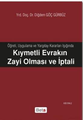 Kıymetli Evrakın Zayi Olması ve İptali