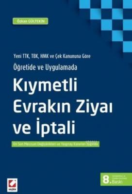 Kıymetli Evrakın Ziyaı ve İptali