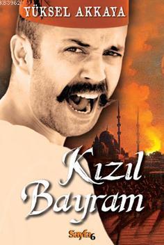 Kızıl Bayram Yüksel Akkaya