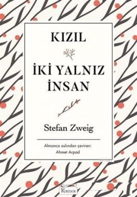 Kızıl - İki Yalnız İnsan Stefan Zweig