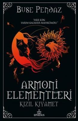 Kızıl Kıyamet - Armoni Elementleri 3