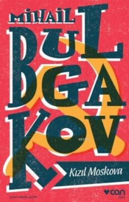 Kızıl Moskova Mihail Bulgakov