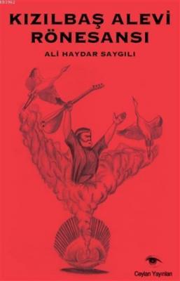 Kızılbaş Alevi Rönesansı Ali Haydar Saygılı
