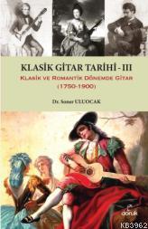 Klasik Gitar Tarihi III Soner Uluocak