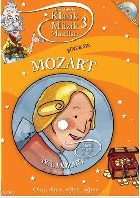 Klasik Müzik Masalları - Mozart Neşe Türkeş