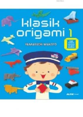Klasik Origami 1 Yamaguchi Makoto
